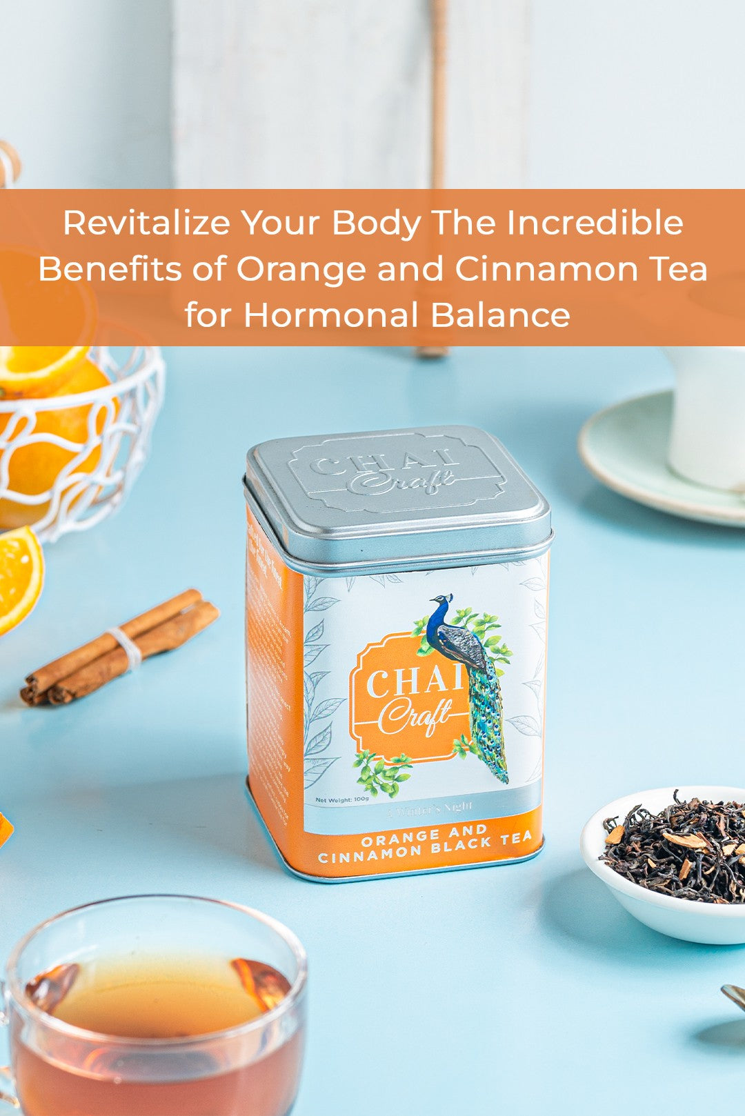 Revitalize Your Body: The Incredible Benefits of Orange and Cinnamon Tea for Hormonal Balance